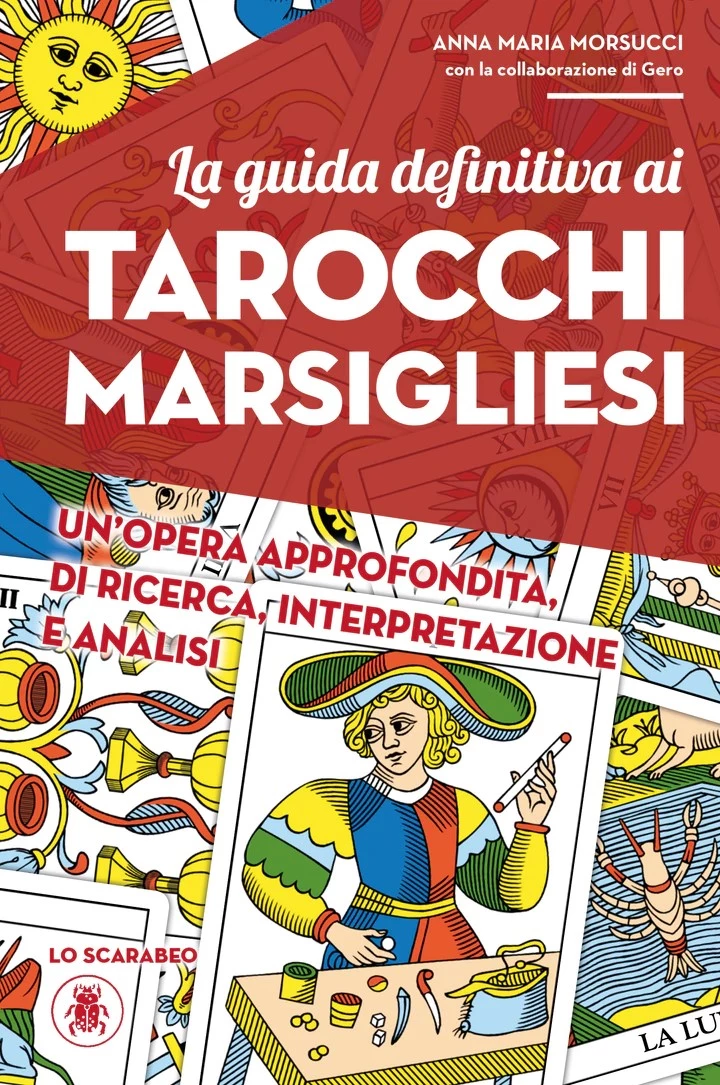 La guida definitiva ai Tarocchi Marsigliesi