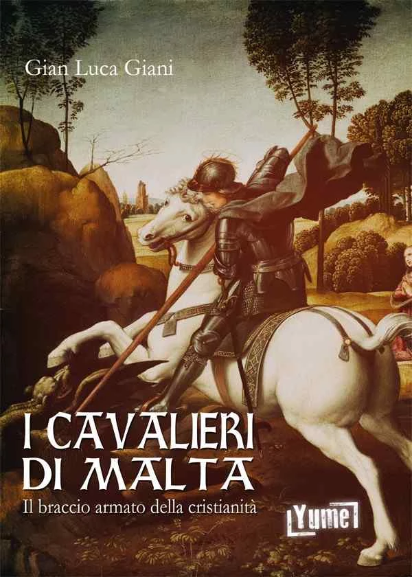 I cavalieri di malta, il braccio armato della cristianità