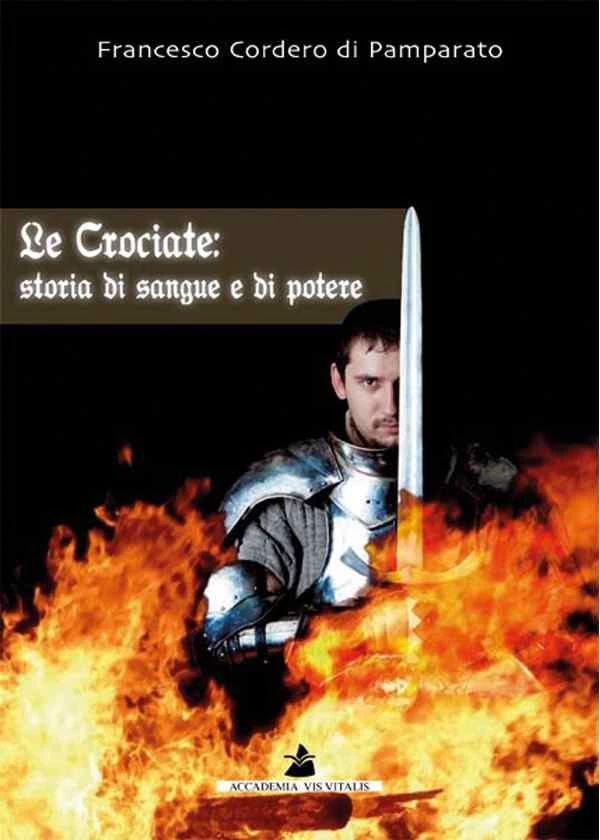 Le crociate:storia di sangue e di potere