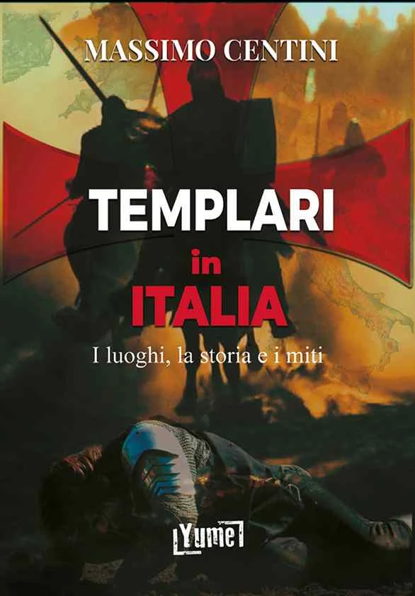 Templari in italia,i luoghi,la storia e i miti