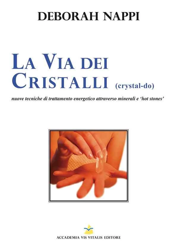 La via dei cristalli:nuove tecniche di trattamento energetico