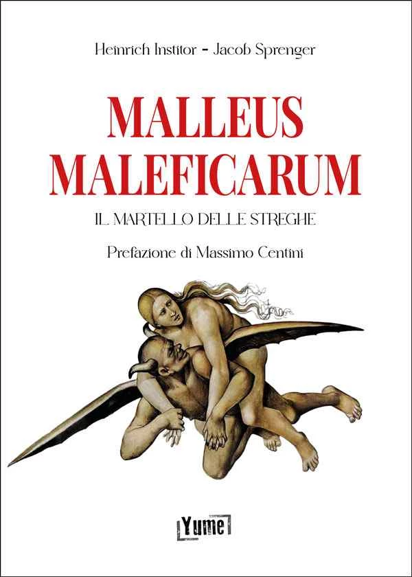 Malleus Maleficarum ( il martello delle streghe )