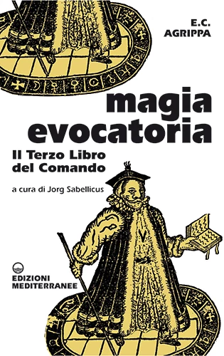 Magia evocatoria - Il Terzo Libro del Comando